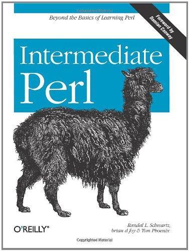 Tom Phoenix, brian d foy, Randal L. Schwartz: Intermediate Perl (2006)