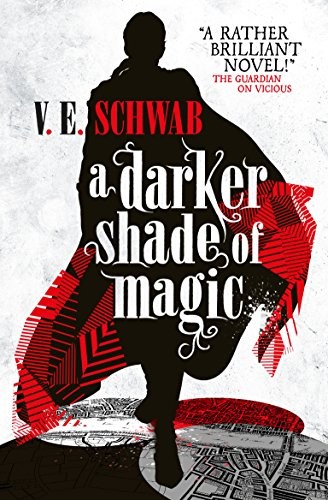 V. E. Schwab: A Darker Shade of Magic (Paperback, 2015, Titan Books Ltd)