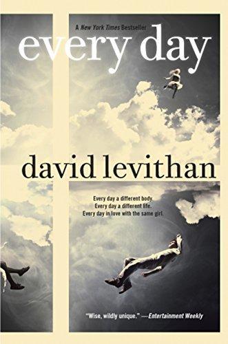 David Levithan: Every Day (Every Day, #1) (2012)
