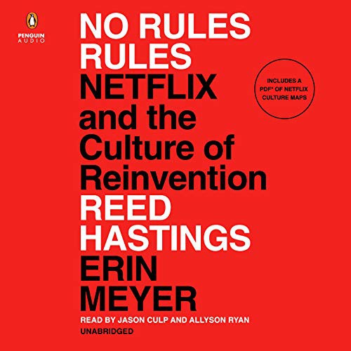Jason Culp, Erin Meyer, Reed Hastings, Allyson Ryan: No Rules Rules (AudiobookFormat, 2020, Penguin Audio)