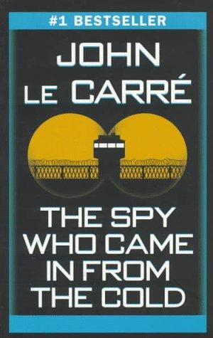 John le Carré: The Spy Who Came in from the Cold (Paperback, 1997, Ballantine Books)