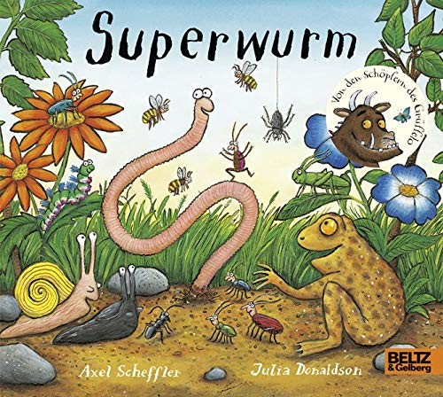 Julia Donaldson: Superwurm (Paperback, 2016, Beltz, Julius, GmbH & Co. KG)
