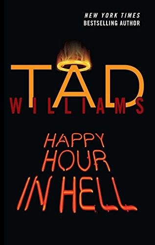 Tad Williams: Happy Hour in Hell (Paperback, 2014, DAW, Daw Books)