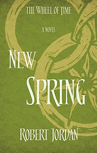 Robert Jordan: New Spring (Wheel of Time, #0) (2014, Orbit)