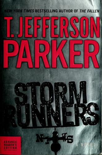 T. Jefferson Parker: Storm runners (Hardcover, 2007, William Morrow)