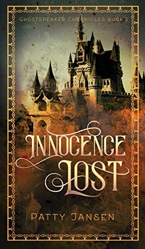 Patty Jansen: Innocence Lost (Ghostspeaker Chronicles) (2018, Capricornica Publications)