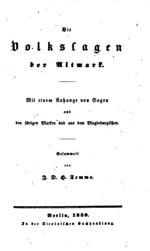 Jodocus Donatus Hubertus Temme: Die Volkssagen der Altmark (German language, 1839, Nicolai)