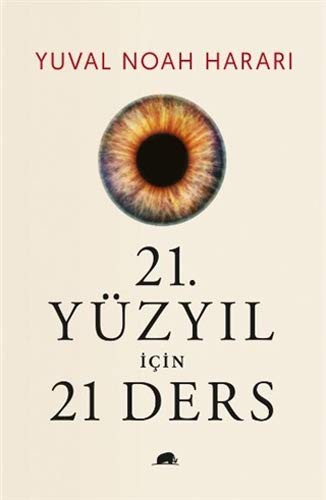 Yuval Noah Harari: 21. Yüzyıl İçin 21 Ders (Hardcover, 2019, Kolektif Kitap)