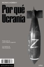 Carlos Clavería Laguarda, Noam Chomsky: Por qué Ucrania (Paperback, 2022, Altamarea Ediciones)
