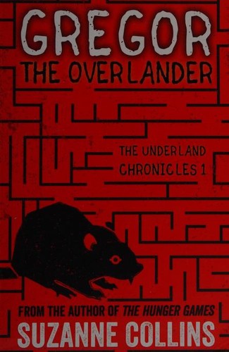 Suzanne Collins: Gregor the Overlander (2016, Scholastic)