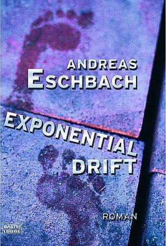 Andreas Eschbach: Exponential Drift (Paperback, German language, 2005, Bastei Lübbe)