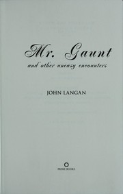 John Langan: Mr. Gaunt and Other Uneasy Encounters (Diamond Comic Distributors)