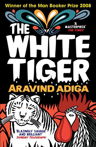 Aravind Adiga: The White Tiger (Paperback, 2008, Atlantic Books)