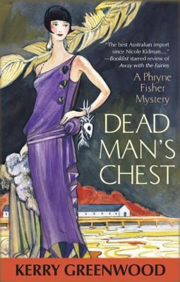 Kerry Greenwood: Dead Mans Chest A Phryne Fisher Mystery (2010, Poisoned Pen Press)