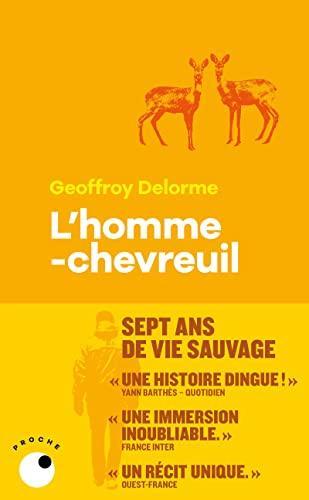 Geoffroy Delorme: L'Homme-chevreuil (French language, 2023)