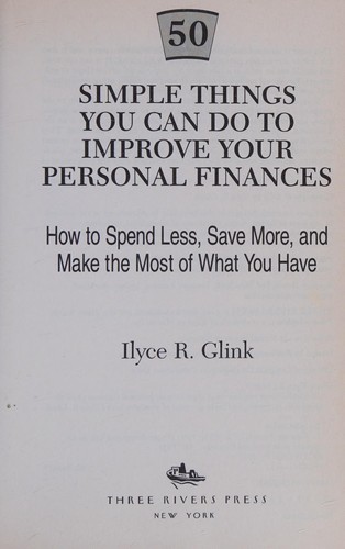 Ilyce R. Glink: 50 simple things you can do to improve your personal finances (2001, Three Rivers Press)