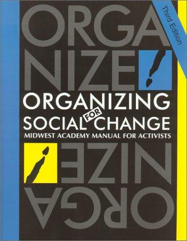 Kimberley A. Bobo: Organizing for social change (2001, Seven Locks Press)
