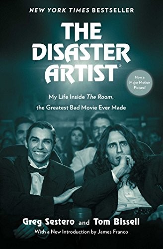 Greg Sestero, Tom Bissell: The Disaster Artist (Paperback, 2017, Simon & Schuster)