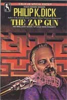 Philip K. Dick: The Zap Gun (Paperback, 1985, St Martins Pr - Bluejay)