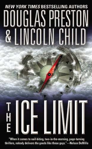 Douglas Preston, Lincoln Child: The Ice Limit (Hardcover, 2001, Warner Vison Books)