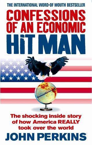 John Perkins: Confessions of an Economic Hit Man (Paperback, 2006, Plume)