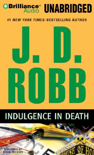 Nora Roberts, Susan Ericksen: Indulgence in Death (AudiobookFormat, 2010, Brilliance Audio)