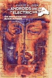 Philip K. Dick: Do Androids Dream of Electric Sheep? Vol. 1 (2009)