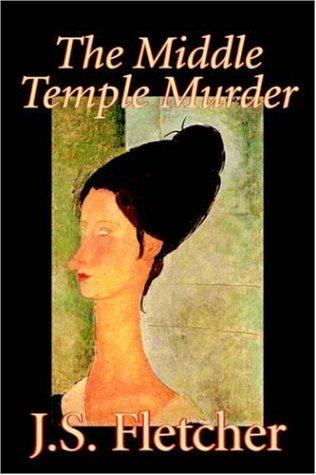 Joseph Smith Fletcher: The Middle Temple Murder (Paperback, 2005, Aegypan)