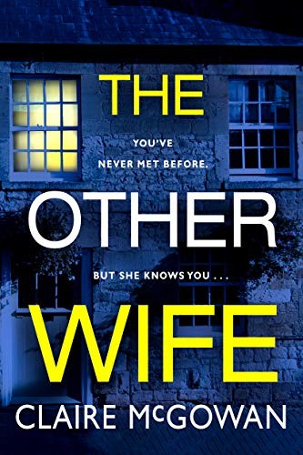 Claire McGowan: The Other Wife (Paperback, 2019, Thomas & Mercer)
