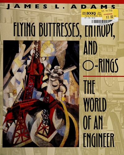 Adams, James L.: Flying buttresses, entropy, and O-rings (1991, Harvard University Press)