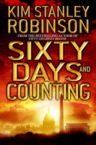 Kim Stanley Robinson: Sixty Days and Counting (Hardcover, 2007, Bantam)