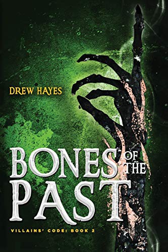 Drew Hayes: Bones of the Past (Paperback, 2020, Thunder Pear Publishing)