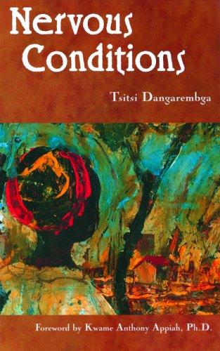 Tsitsi Dangarembga: Nervous conditions (2004, Seal Press, Distributed by Publishers Group West)