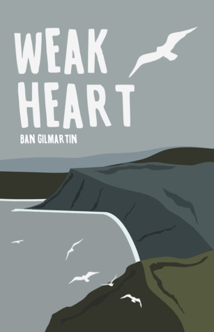 Ban Gilmartin: Weak Heart (EBook)