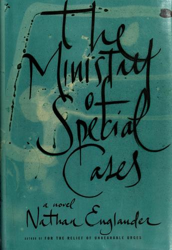 Nathan Englander: The Ministry of Special Cases (2007, Alfred A. Knopf)