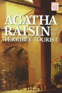 M. C. Beaton: Agatha Raisin and the terrible tourist (1998, Wheeler Pub.)