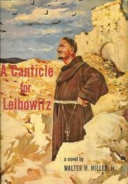 Walter M. Miller Jr.: A  canticle for Leibowitz (1960, Lippincott)