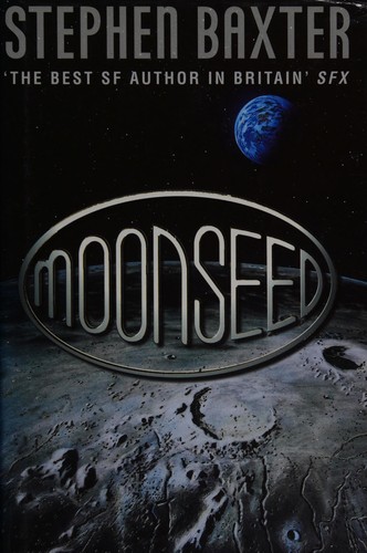 Stephen Baxter: Moonseed (1998, Voyager)