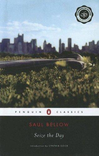 Saul Bellow: Seize the Day (Penguin Classics) (2003, Turtleback Books Distributed by Demco Media)
