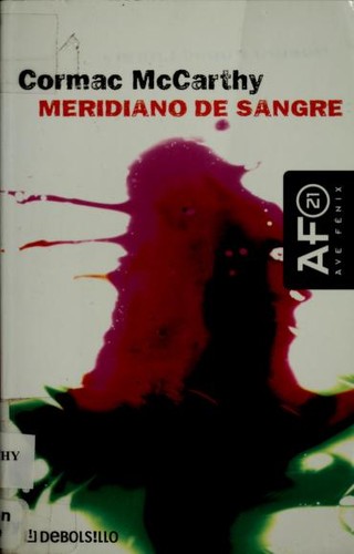 Cormac McCarthy: Meridiano de sangre (Paperback, Spanish language, 2002, Plaza y Janes)