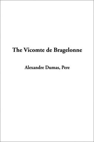 E. L. James: The Vicomte De Bragelonne (Hardcover, 2002, IndyPublish.com)