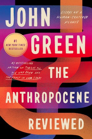 John Green ( -1757): The Anthropocene Reviewed (EBook, 2021, Dutton)