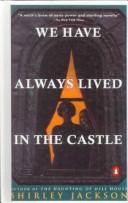 Shirley Jackson: We Have Always Lived in the Castle (Hardcover, 1999, Tandem Library)