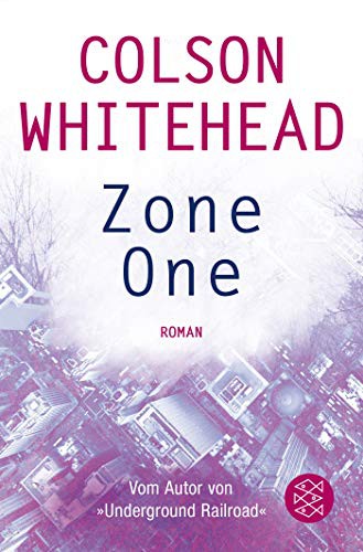 Colson Whitehead: Zone One (Paperback, 2019, FISCHER Taschenbuch)