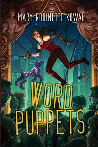 Mary Robinette Kowal: Word puppets