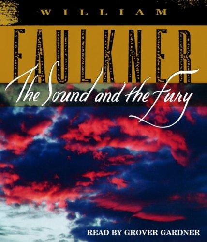William Faulkner: The Sound and the Fury (AudiobookFormat, 2005, RH Audio)