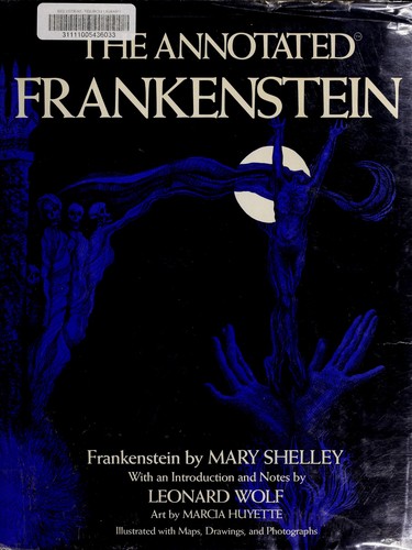Mary Shelley: The  annotated Frankenstein (Hardcover, 1977, C. N. Potter : distributed by Crown Publishers)