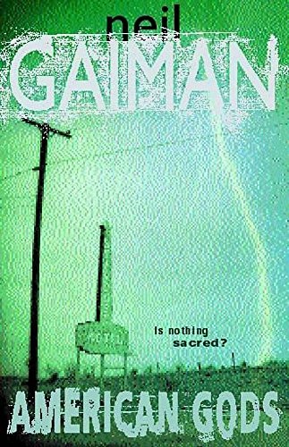 Neil Gaiman: American Gods (Hardcover, 2001, Headline)