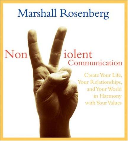 Marshall B. Rosenberg: Nonviolent Communication (AudiobookFormat, 2004, Sounds True)