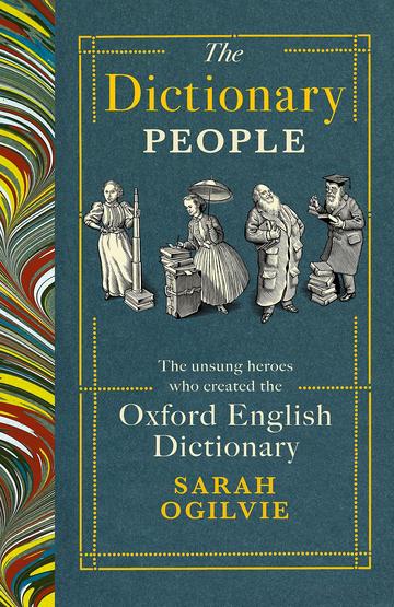 Sarah Ogilvie: The Dictionary People (2023, Knopf Doubleday Publishing Group)